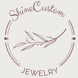 Shine Custom Jewelry and Fashion