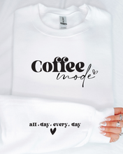 Load image into Gallery viewer, COFFEE MODE SWEATSHIRT
